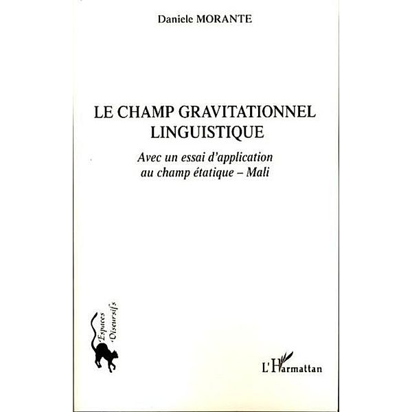 Le champ gravitationnel linguistique / Hors-collection, Daniele Morante