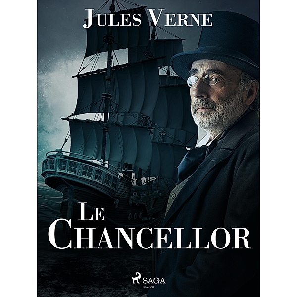 Le Chancellor / Voyages extraordinaires, Jules Verne