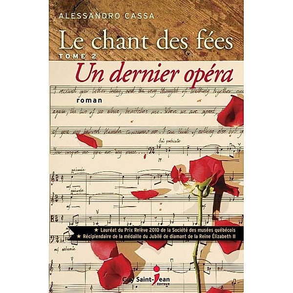 Le chant des fees, tome 2 / Guy Saint-Jean Editeur, Cassa Alessandro Cassa