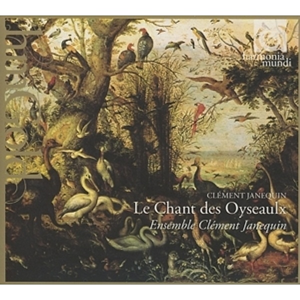 Le Chant Des Oyseaulx, Ensemble Clement Janequin