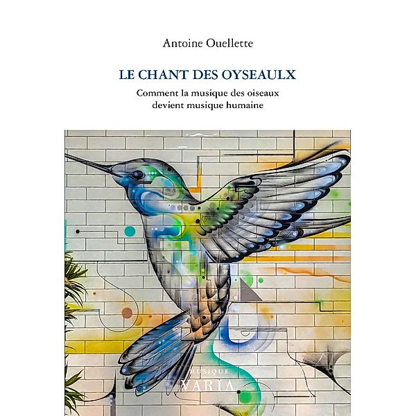 Le chant des oyseaulx, Ouellette Antoine Ouellette