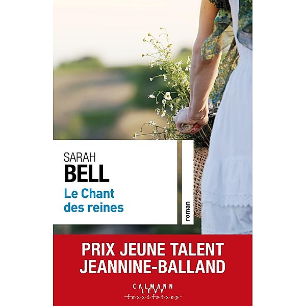 Le chant des reines - Prix Jeune Talent Jeannine-Balland 2022 / Cal-Lévy-Territoires, Sarah Bell