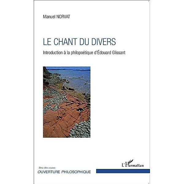 Le chant du divers / Hors-collection, Manuel Norvat