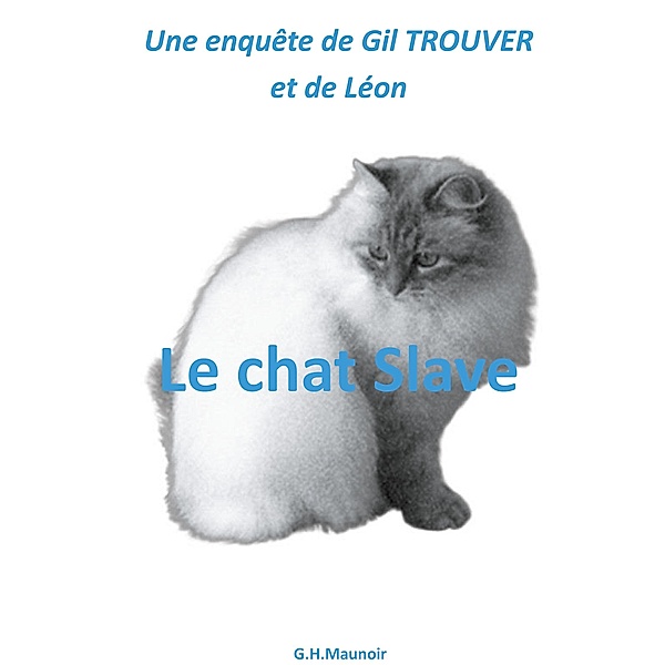 Le chat Slave, Gilbert-Henri Maunoir