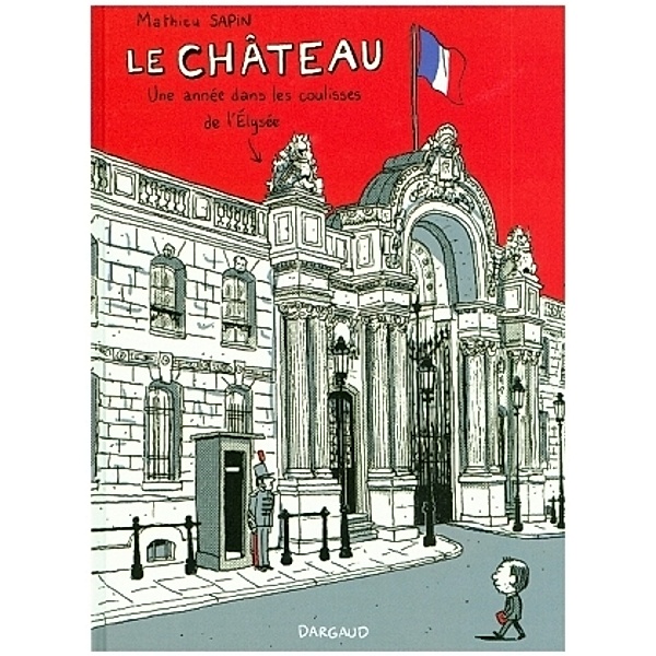 Le Chateau, Mathieu Sapin