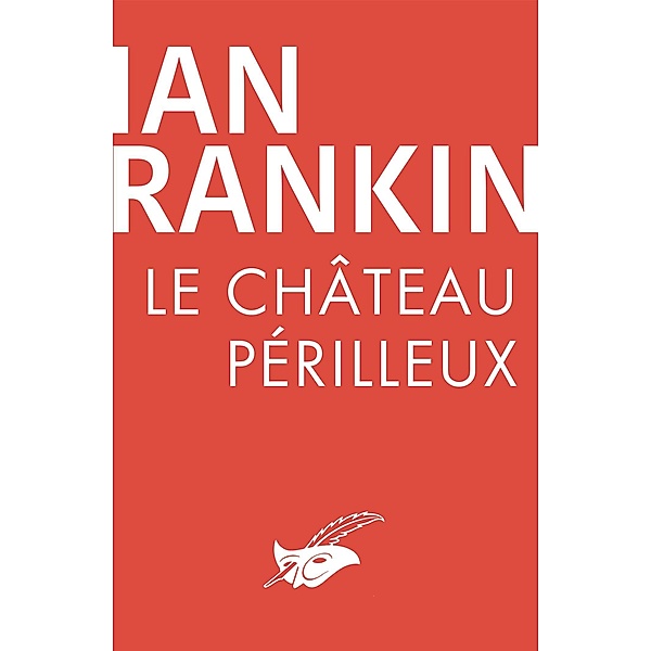 Le Château périlleux / Purs numériques, Ian Rankin