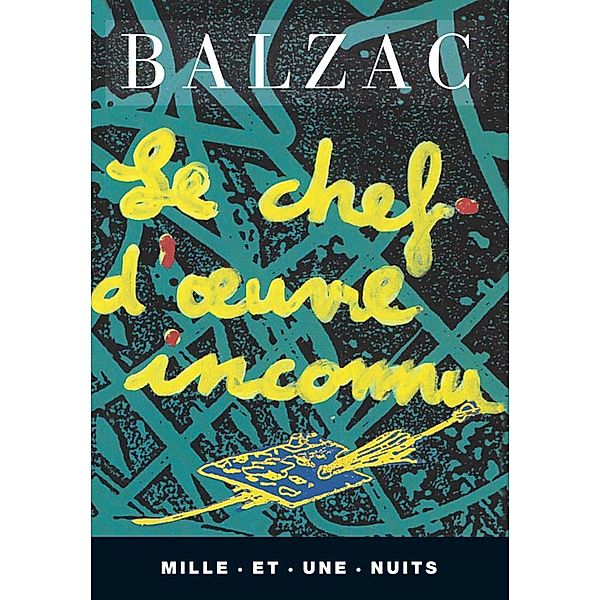 Le Chef-d'oeuvre inconnu / La Petite Collection, Honoré de Balzac