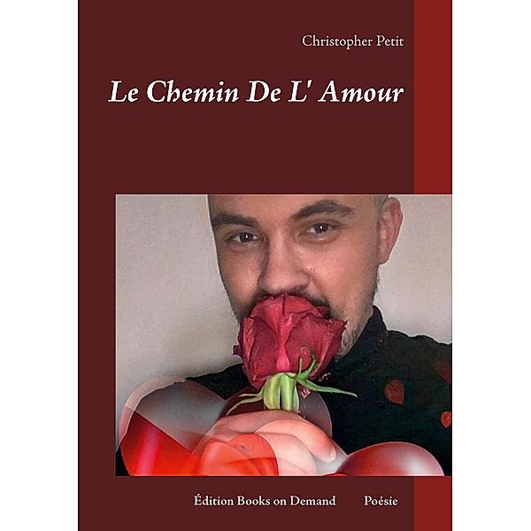Le Chemin De L' Amour, Christopher Petit
