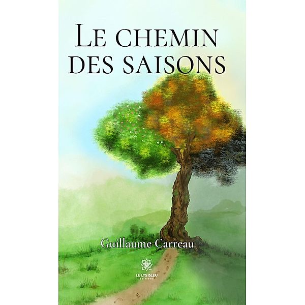 Le chemin des saisons, Guillaume Carreau