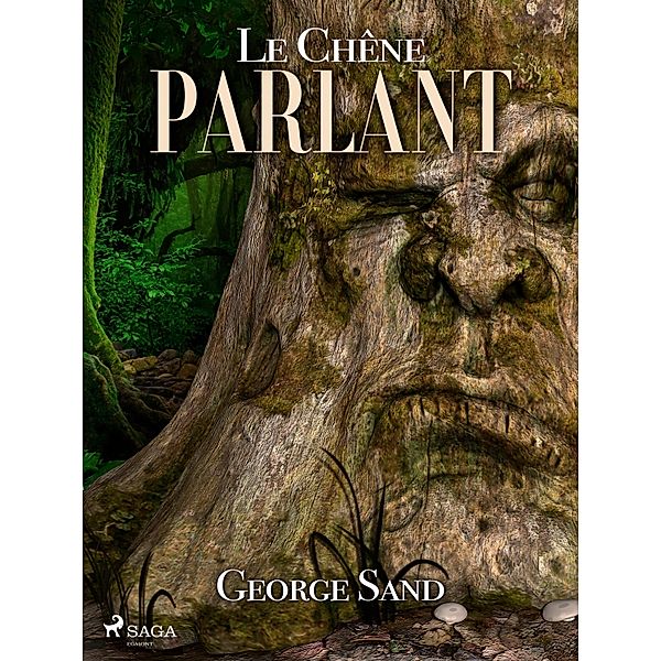 Le Chêne parlant, George Sand