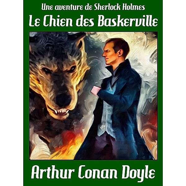 Le Chien des Baskerville / Sherlock Holmes, Arthur Conan Doyle