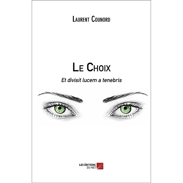 Le Choix, Counord Laurent Counord
