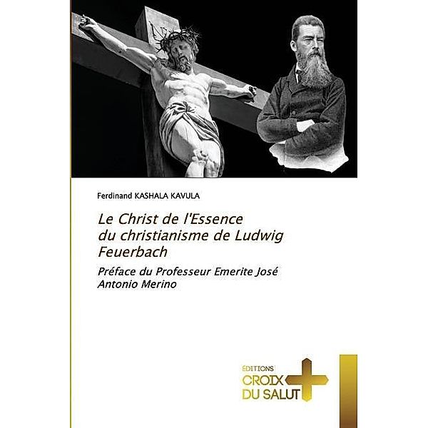 Le Christ de l'Essence du christianisme de Ludwig Feuerbach, Ferdinand KASHALA KAVULA