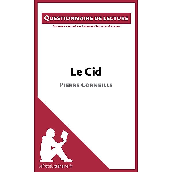 Le Cid de Pierre Corneille, Lepetitlitteraire, Laurence Tricoche-Rauline