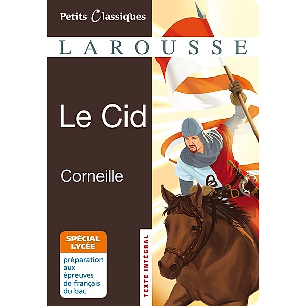 Le Cid - spécial lycée / collection Lycée, Pierre Corneille