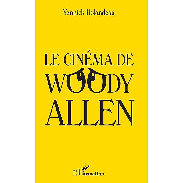 Le cinéma de Woody Allen, Rolandeau Yannick Rolandeau