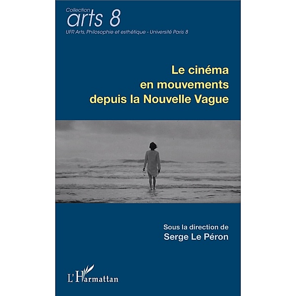 Le cinema en mouvements depuis la Nouvelle Vague, Le Peron Serge Le Peron
