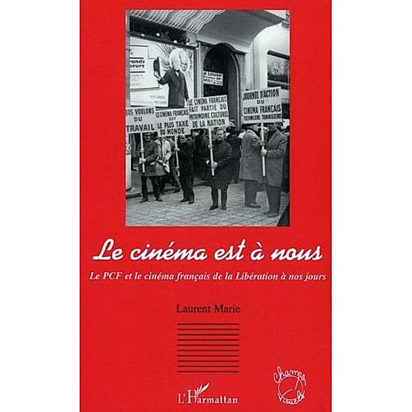 Le cinema est a nous / Hors-collection, Marie Laurent