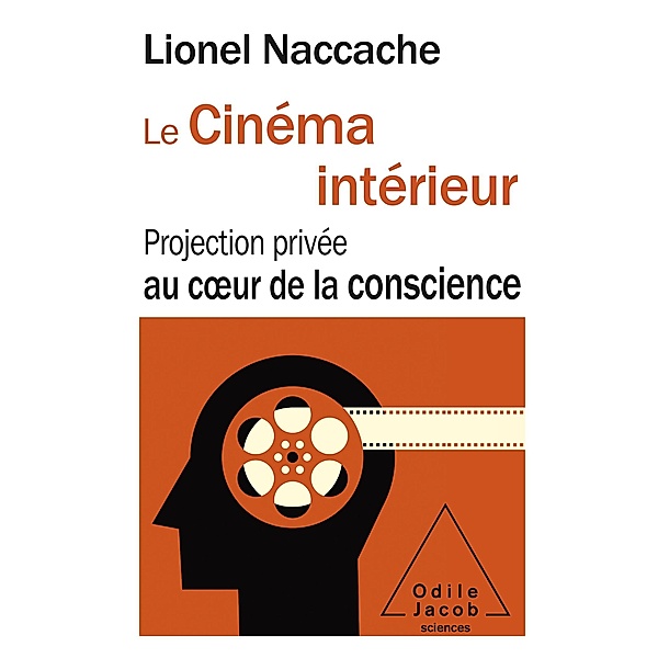 Le Cinema interieur, Naccache Lionel Naccache