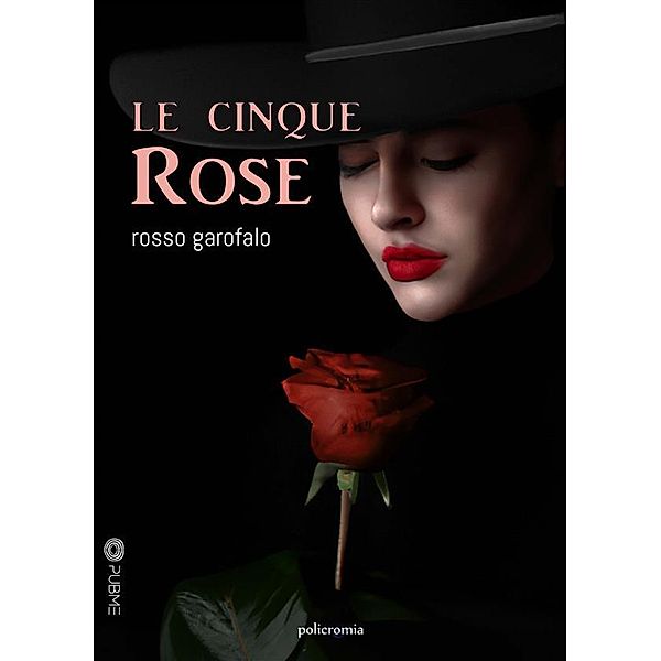 Le cinque rose / Policromia, Rosso Garofalo