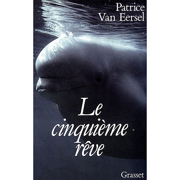 Le cinquième rêve / essai français, Patrice van Eersel