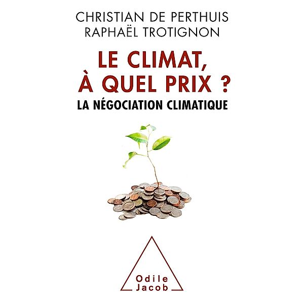 Le Climat, a quel prix ?, de Perthuis Christian de Perthuis