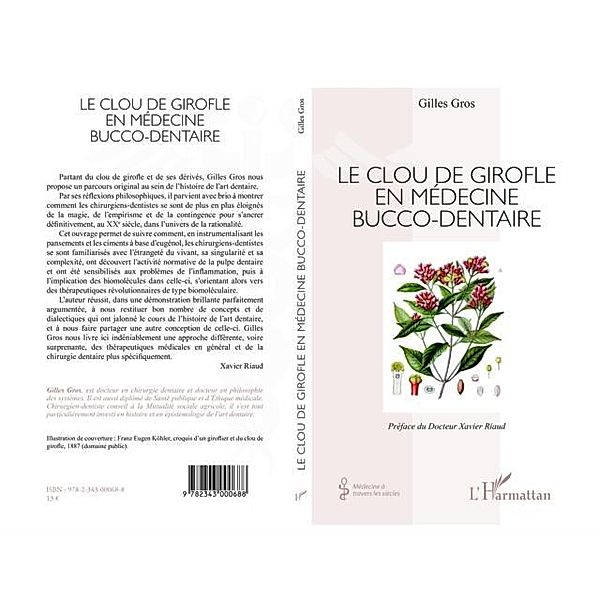 Le clou de girofle en medecine bucco-dentaire / Hors-collection, Gilles Gros