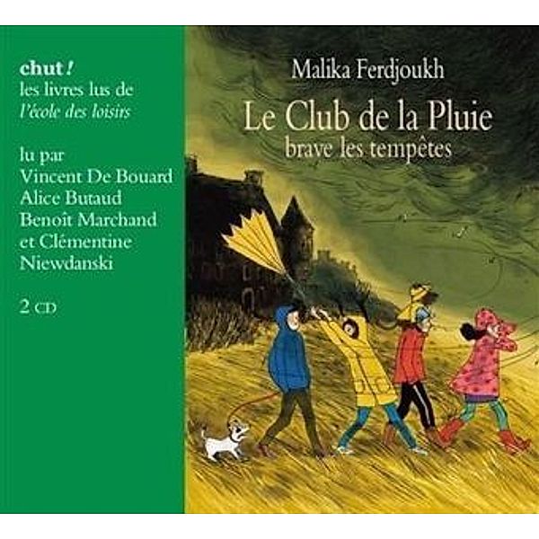 Le club de la pluie: Le club des la pluie brave les tempêtes, 2 Audio-CDs, Malika Ferdjoukh