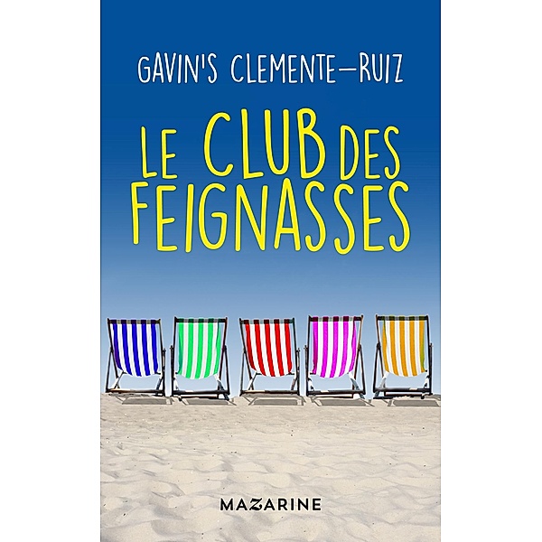 Le Club des feignasses / Romans, Gavin's Clemente-Ruiz