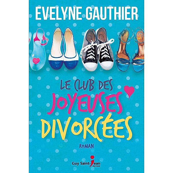 Le club des joyeuses divorcees, Gauthier Evelyne Gauthier