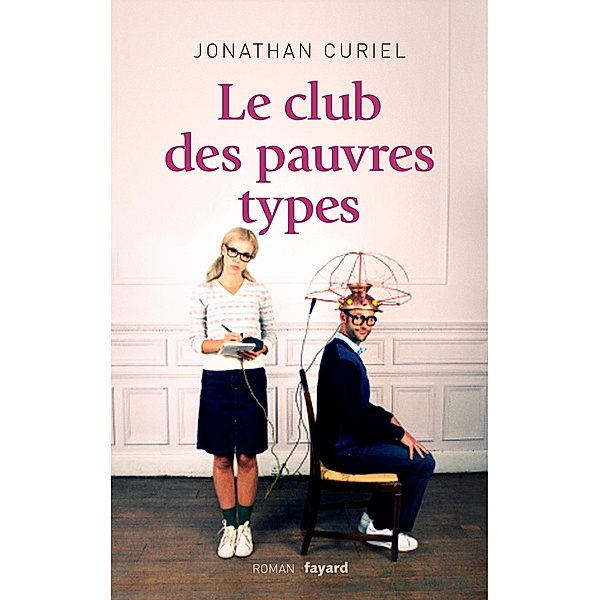 Le Club des pauvres types / Documents, Jonathan Curiel