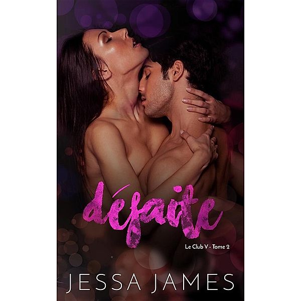 Le Club V: Défaite, Jessa James