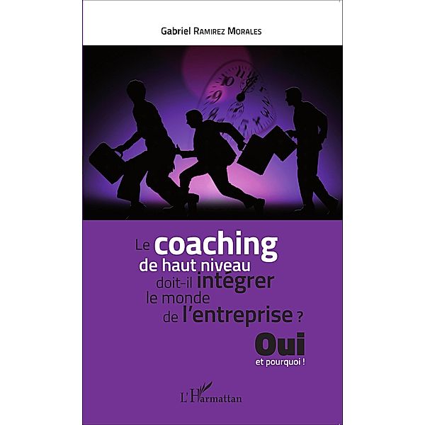 Le coaching de haut niveau doit-il integrer le monde de l'en, Gabriel Ramirez Morales Gabriel Ramirez Morales