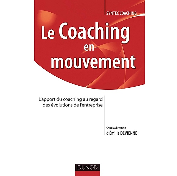 Le coaching en mouvement / Stratégies et management, SYNTEC- Conseil en évolution professionnelle