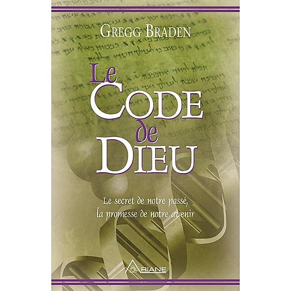 Le code de dieu, Braden Gregg Braden
