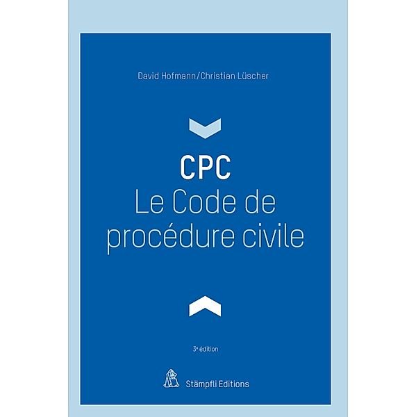 Le Code de procédure civile, David Hofmann, Christian Lüscher