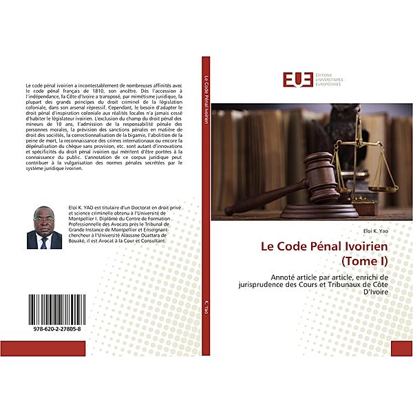 Le Code Pénal Ivoirien (Tome I), Eloi K. Yao