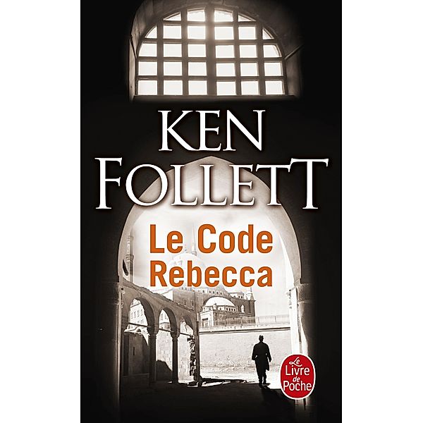 Le Code Rebecca / Thrillers, Ken Follett