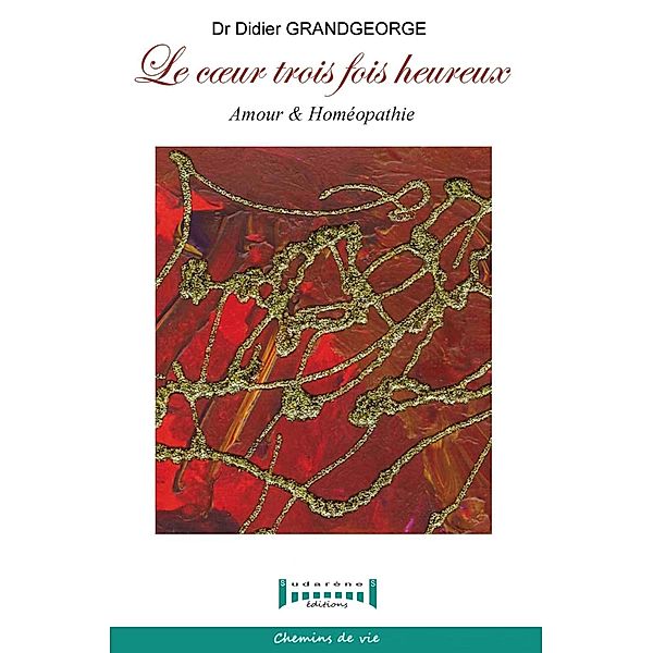 Le coeur 3 fois heureux, Didier Grandgeorges