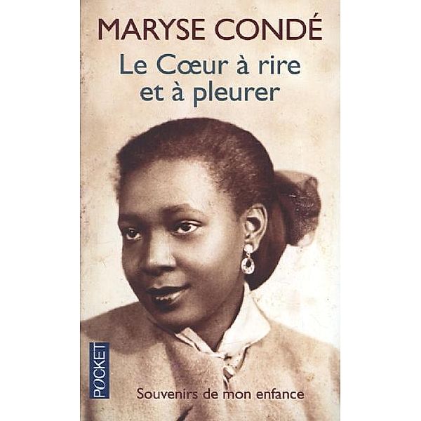 Le coeur a rire et a pleurer, Maryse Condé
