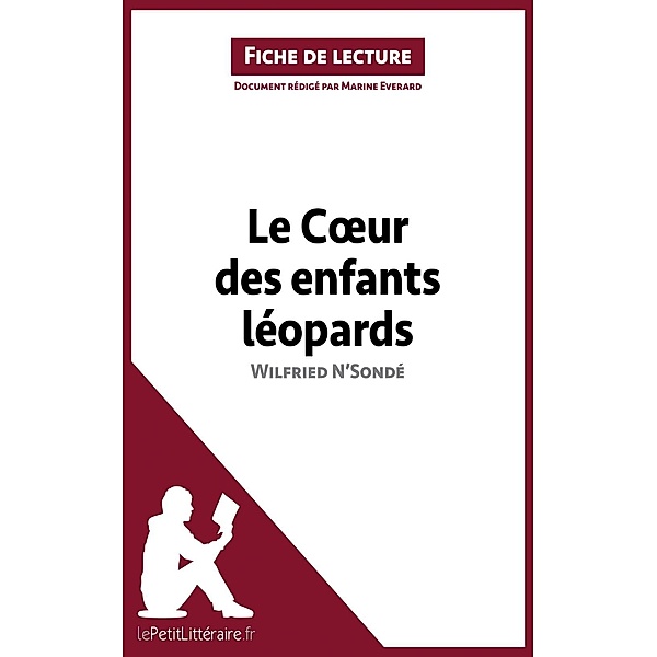 Le Coeur des enfants léopards de Wilfried N'Sondé (Fiche de lecture), Lepetitlitteraire, Marine Everard
