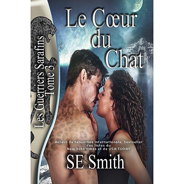 Le Coeur du Chat / Les Guerriers Sarafins Bd.3, S. E. Smith
