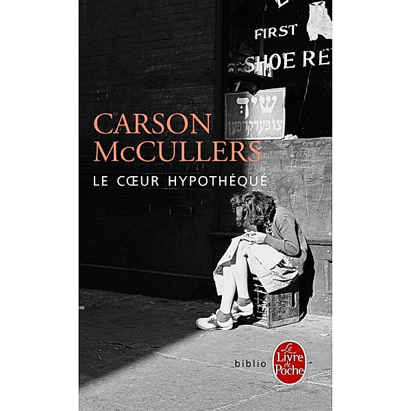 Le Coeur hypothéqué / Biblio, Carson McCullers