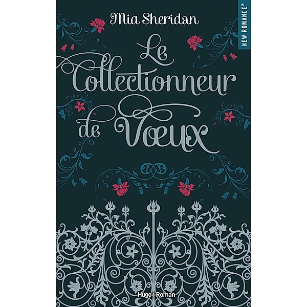 Le collectionneur de voeux / New romance, Sylvie Gand, Mia Sheridan