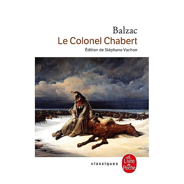 Le Colonel Chabert / Classiques, Honoré de Balzac