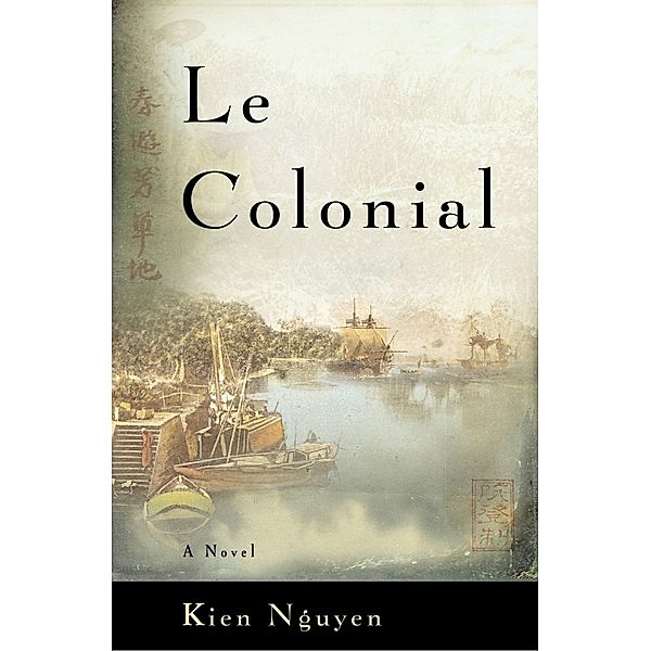 Le Colonial, Kien Nguyen