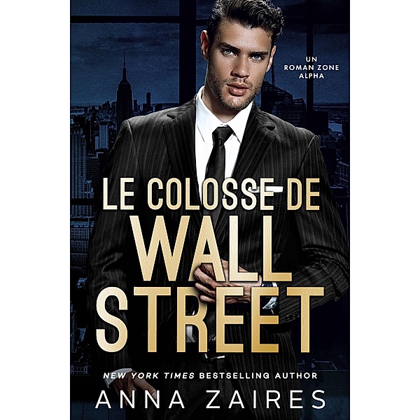 Le Colosse de Wall Street, Anna Zaires, Dima Zales