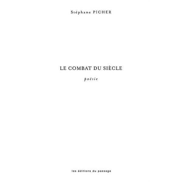 Le combat du siecle, Picher Stephane