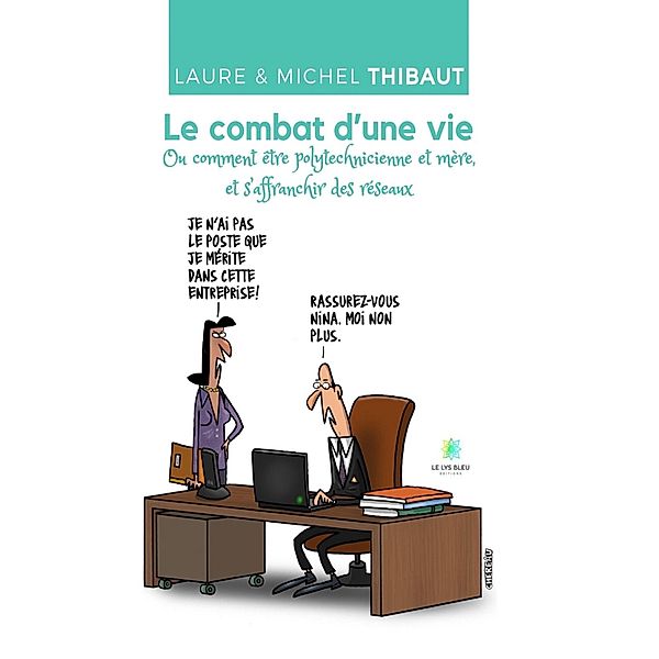 Le combat d'une vie, Laure Thibaut, Michel Thibaut