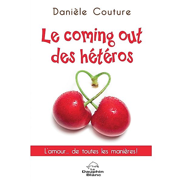 Le coming out des heteros, Couture Daniele Couture